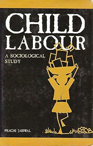 Bild des Verkufers fr Child Labour: A Sociological Study zum Verkauf von JLG_livres anciens et modernes