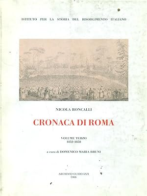 Bild des Verkufers fr Cronaca di Roma Volume terzo 1852-1858 zum Verkauf von Librodifaccia