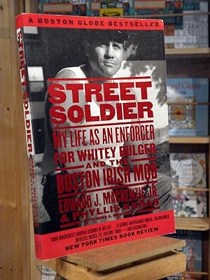 Immagine del venditore per Street Soldier: My Life as an Enforcer for Whitey Bulger and the Boston Irish Mob venduto da Henniker Book Farm and Gifts