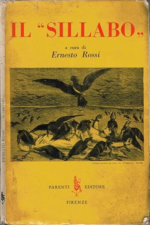 Imagen del vendedor de Il "Sillabo" Gli errori del secolo - La concezione cattolica della vita nei suoi riflessi sociali e politici - Da Pio IX a Pio XII - La chiesa di fronte al liberismo e al socialismo - Santit del diritto - Allocuzioni concistoriali, encicliche e lettere apostoliche a la venta por Biblioteca di Babele