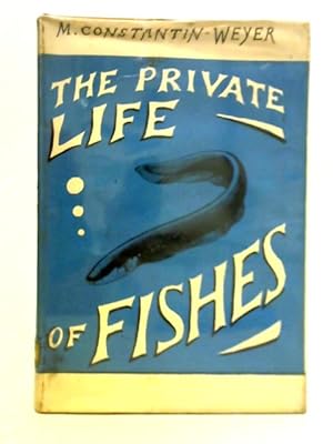 Seller image for The Private Life of Fishes for sale by World of Rare Books
