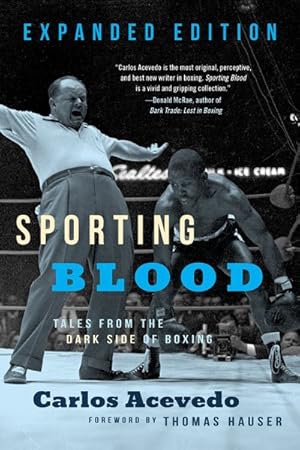 Imagen del vendedor de Sporting Blood : Tales from the Dark Side of Boxing - Expanded Edition a la venta por GreatBookPrices