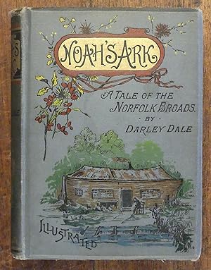 Bild des Verkufers fr Noah's Ark A Tale of the Norfolk Broads zum Verkauf von Tombland Bookshop