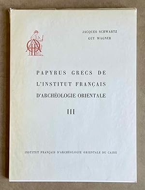 Imagen del vendedor de Papyrus grecs de l'Institut Franais d'Archologie Orientale. Tome III a la venta por Meretseger Books