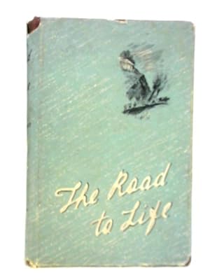 Bild des Verkufers fr The Road to Life: Part 2 zum Verkauf von World of Rare Books