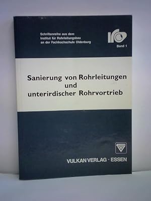 Seller image for Sanierung von Rohrleitungen und unterirdischer Rohrvortrieb for sale by Celler Versandantiquariat
