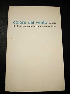 Gemellaro Giuseppe. Colore del vento. Poesie. 1971