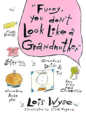 Image du vendeur pour Funny, You Don't Look Like a Grandmother mis en vente par Reliant Bookstore