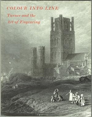 Seller image for Colour Into Line: Turner And The Art Of Engraving for sale by Hall of Books