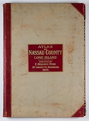 Atlas of Nassau County, Long Island N.Y. complete in one volume based on maps on file at the coun...