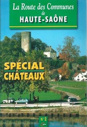 Image du vendeur pour La route des communes - Haute-Sane Spcial Chateaux mis en vente par Ammareal