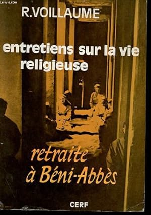 Bild des Verkufers fr ENTRETIENS SUR LA VIE RELIGIEUSE - RETRAITE A BENI-ABBES zum Verkauf von Ammareal