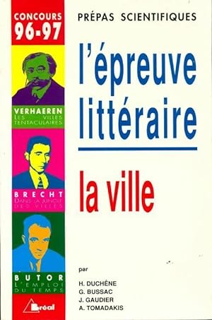 L'épreuve littéraire 1996-1997. La ville - Collectif
