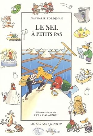 Bild des Verkufers fr Le sel ? petits pas - Nathalie Tordjman zum Verkauf von Book Hmisphres