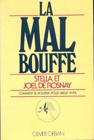 Seller image for La mal bouffe - Jo?l De Rosnay for sale by Book Hmisphres