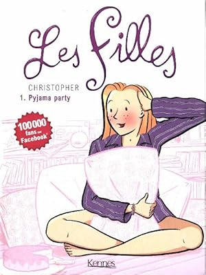 Les filles Tome I : Pyjama party - Christopher