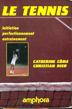 Le tennis - Catherine C?me