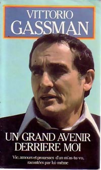 Imagen del vendedor de Un grand avenir derri?re moi - Vittorio Gassman a la venta por Book Hmisphres