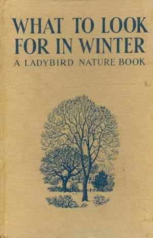 What to look for in winter - E.L Grant Watson