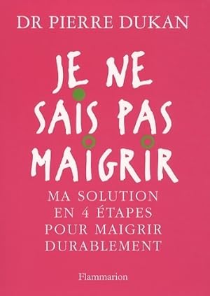Image du vendeur pour Je ne sais pas maigrir - Pierre Dukan mis en vente par Book Hmisphres