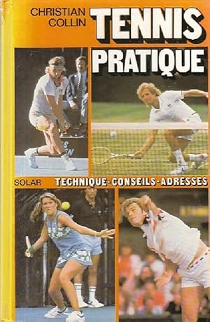 Seller image for Tennis pratique - Christian Collin for sale by Book Hmisphres