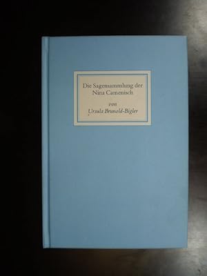 Die Sagensammlung der Dichterin Nina Camenisch (1812-1912) von Sarn