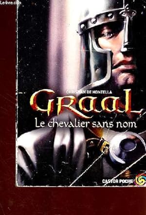 Seller image for Graal - Le chevalier sans nom for sale by Le-Livre