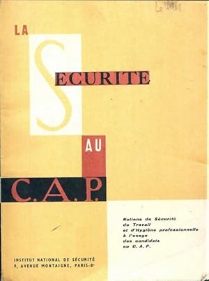 La s curit  au C.A.P. - Collectif