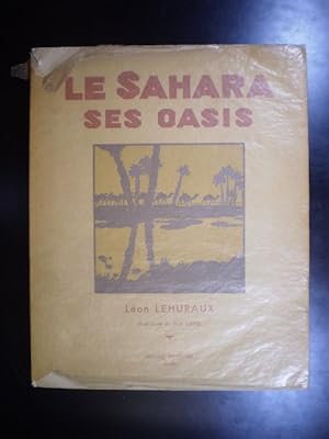 Le Sahara - Ses Oasis