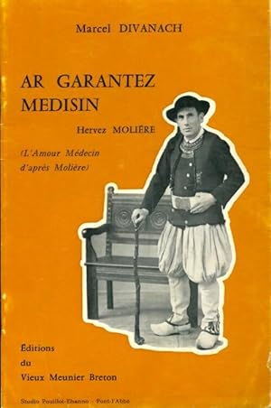 Image du vendeur pour Ar garantez medisin - Marcel Divanach mis en vente par Book Hmisphres
