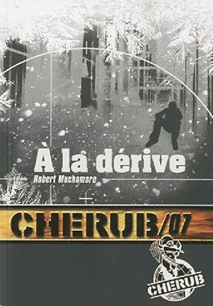 Seller image for A la d?rive - Robert Muchamore for sale by Book Hmisphres