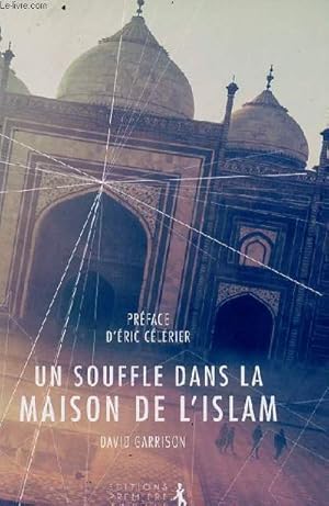 Bild des Verkufers fr Un souffle dans la maison de l'Islam zum Verkauf von Le-Livre