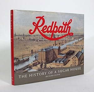 Immagine del venditore per Redpath: The History of a Sugar House venduto da Minotavros Books,    ABAC    ILAB