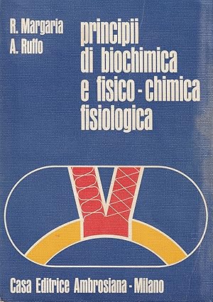 Imagen del vendedor de Principii di biochimica e fisico-chimica fisiologica a la venta por Il Salvalibro s.n.c. di Moscati Giovanni