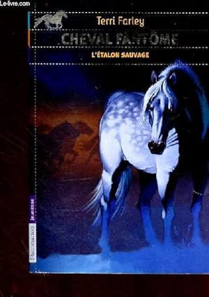 Image du vendeur pour Cheval fantme - l'talon sauvage mis en vente par Le-Livre