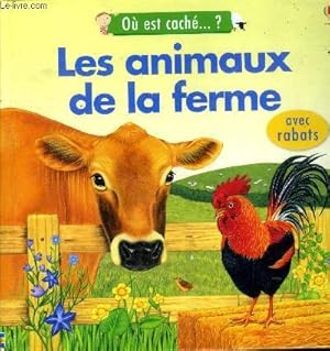 Immagine del venditore per O est cach . ? les animaux de la ferme venduto da Le-Livre