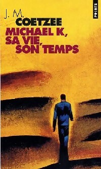 Seller image for Michael K, sa vie, son temps - John Maxwell Coetzee for sale by Book Hmisphres