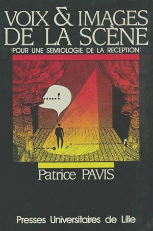 Voix et images de la scène - Patrice Pavis