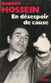 Imagen del vendedor de En d?sespoir de cause - Robert Hossein a la venta por Book Hmisphres