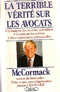 Bild des Verkufers fr La terrible v?rit? sur les avocats - M.H. McCormack zum Verkauf von Book Hmisphres