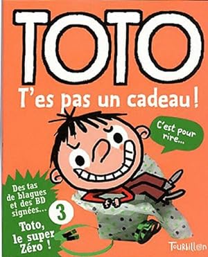Immagine del venditore per Toto, t'es pas un cadeau ! - Frank Girard venduto da Book Hmisphres