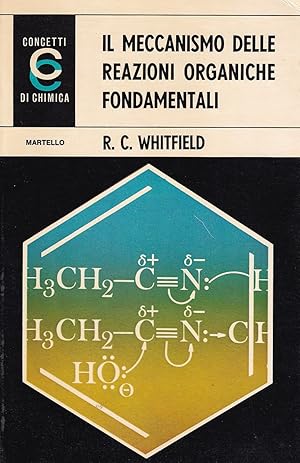 Seller image for Il meccanismo delle reazioni organiche fondamentali for sale by Il Salvalibro s.n.c. di Moscati Giovanni