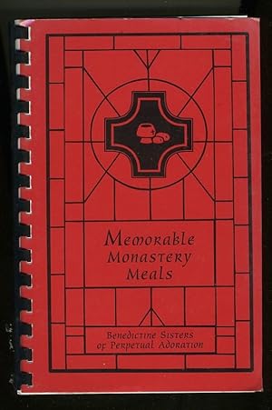 Seller image for MEMORABLE MONASTERY MEALS for sale by Daniel Liebert, Bookseller