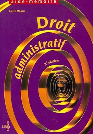 Droit administratif. 3 me  dition - Andr  Maurin