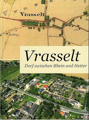 Imagen del vendedor de Vrasselt. Dorf zwischen Rhein und Hetter. a la venta por Emile Kerssemakers ILAB