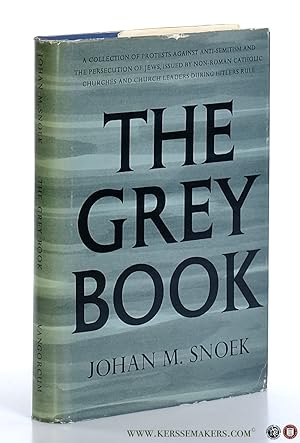 Seller image for The Grey Book. A collection of protests against anti-semitism and the persecution of Jews issued by non-Roman Catholic Churches and Church leaders during Hitlers rule. Introduction by Uriel Tal. for sale by Emile Kerssemakers ILAB