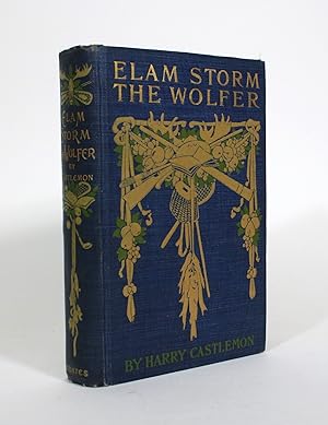 Bild des Verkufers fr Elam Storm, The Wolfer, or The Lost Nugget zum Verkauf von Minotavros Books,    ABAC    ILAB