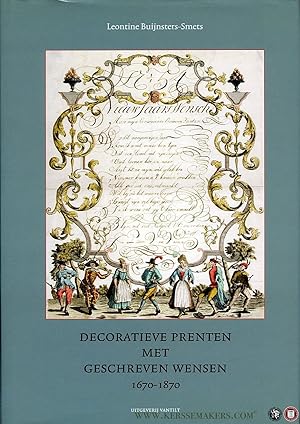 Bild des Verkufers fr Decoratieve prenten met geschreven wensen 1670-1870 zum Verkauf von Emile Kerssemakers ILAB