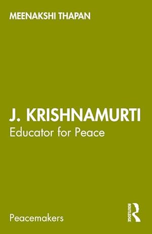 Bild des Verkufers fr J. Krishnamurti : Educator for Peace zum Verkauf von AHA-BUCH GmbH