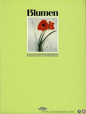 Image du vendeur pour Blumen aus der International Polaroid Collection. Photographien mit der 50x60 Sofortbild-Kamera. mis en vente par Emile Kerssemakers ILAB